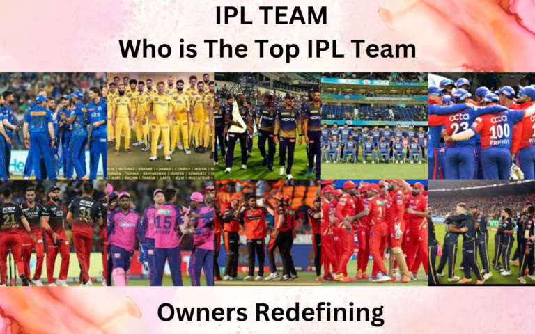 The Top IPL Team Owners Redefining Indian Cricket